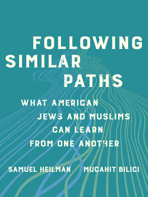 Title details for Following Similar Paths by Samuel C. Heilman - Available